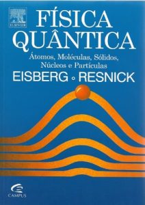 Física Quântica: Átomos, Moléculas, Sólidos, Núcleos e Partículas 1 Edição Robert Eisberg - PDF | Solucionario