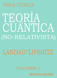 Física Teórica Vol.3: Teoría Cuántica (No-Relativista) 2 Edición Landau & Lifshitz - PDF | Solucionario
