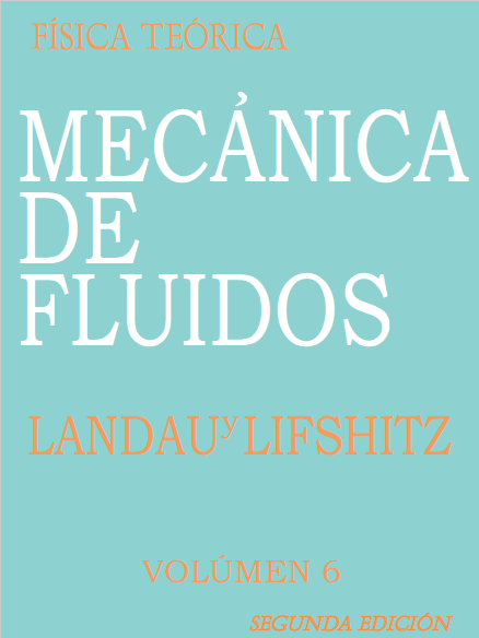 Física Teórica Vol.6: Mecánica de Fluidos 2 Edición Landau & Lifshitz PDF