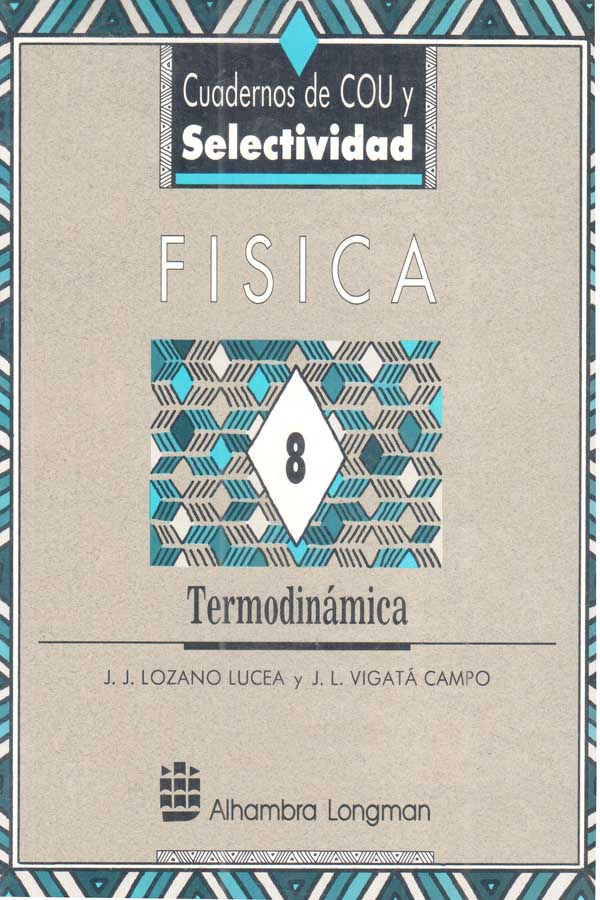 Física Vol. 8: Termodinámica 1 Edición J. J. Lozano PDF
