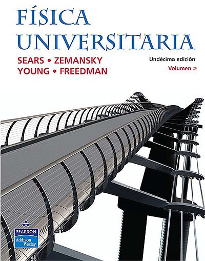 Física Universitaria con Física Moderna Vol.2 11 Edición Sears & Zemansky’s PDF