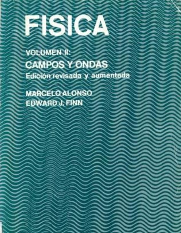 Física Volumen II: Campos y Ondas 1 Edición Alonso y Finn PDF