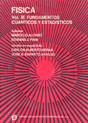 Física Volumen III: Fundamentos Cuánticos Y Estadísticos 1 Edición Alonso y Finn PDF