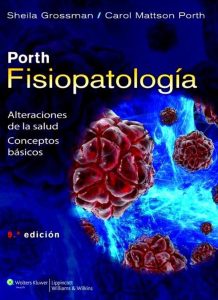 Fisiopatología (Porth): Alteraciones de la Salud. Conceptos Básicos 9 Edición Carol M. Porth - PDF | Solucionario