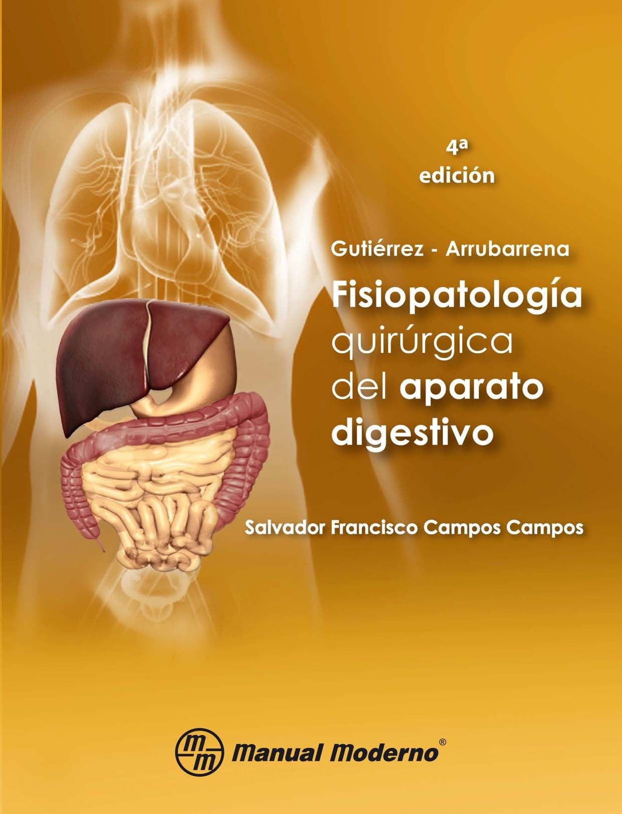 Fisiopatología Quirúrgica del Aparato Digestivo 4 Edición Gutiérrez & Arrubarrena PDF