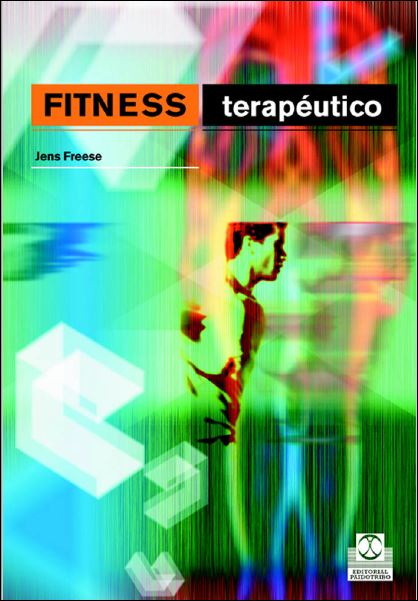 Fitness Terapéutico 1 Edición Jens Freese PDF