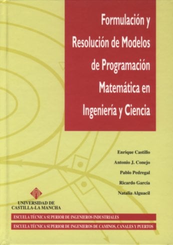 Formulacion y Resolución de Modelos de Programación Matemática 1 Edición Enrique Castillo PDF