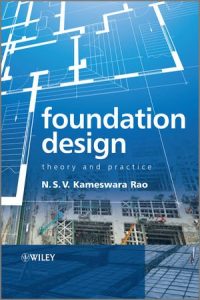 Foundation Design: Theory and Practice 1 Edición N. S. V. Kameswara Rao - PDF | Solucionario