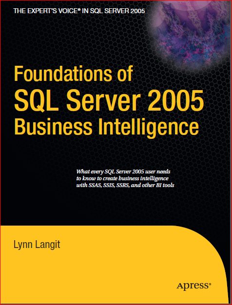 Foundations of SQL Server 2005 Business Intelligence 1 Edición Lynn Langit PDF
