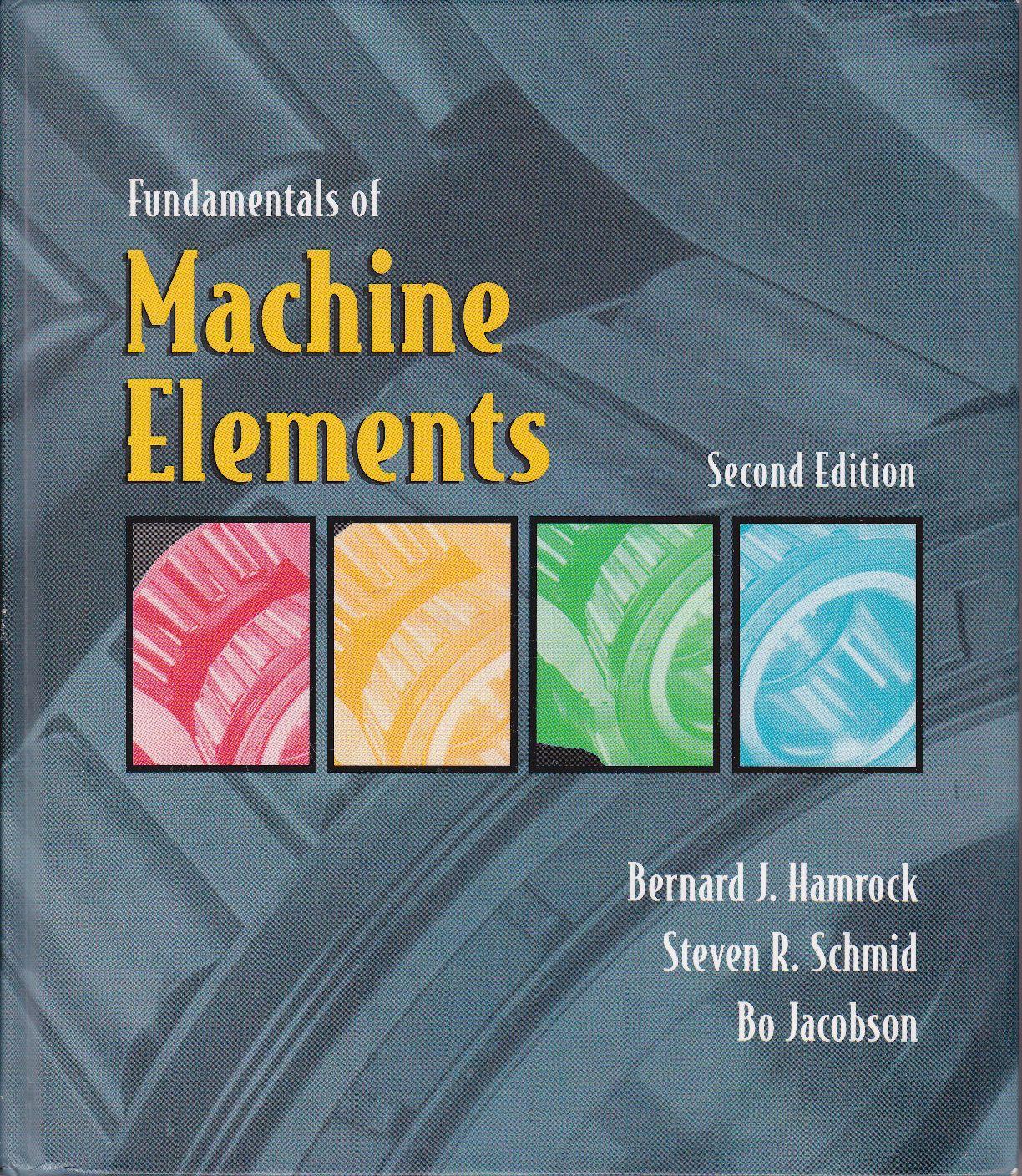 Fundamentals of Machine Elements 2 Edición Bernard J. Hamrock PDF