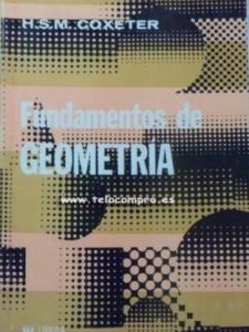 Fundamentos de Geometría 2 Edición H. S. M. Coxeter - PDF | Solucionario