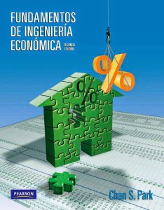 Fundamentos de Ingeniería Económica 2 Edición Chan S. Park - PDF | Solucionario