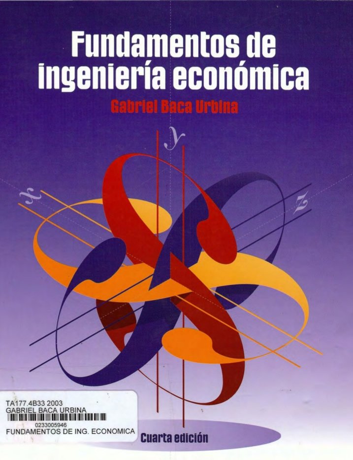 Fundamentos de Ingeniería Económica 4 Edición Gabriel Baca PDF