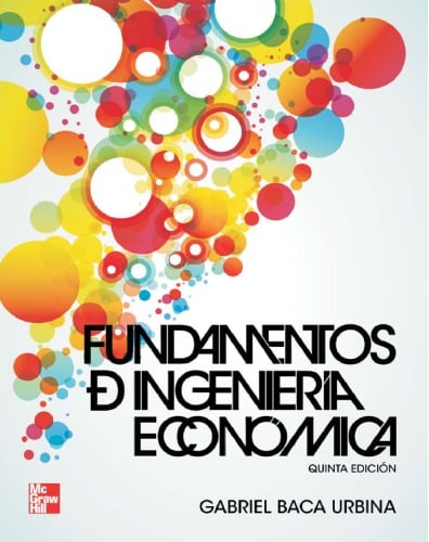 Fundamentos de Ingeniería Económica 5 Edición Gabriel Baca PDF