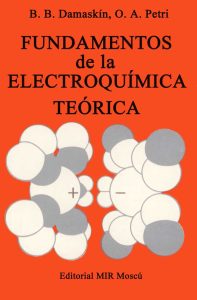 Fundamentos de la Electroquímica Teórica 1 Edición B. B. Damaskín - PDF | Solucionario