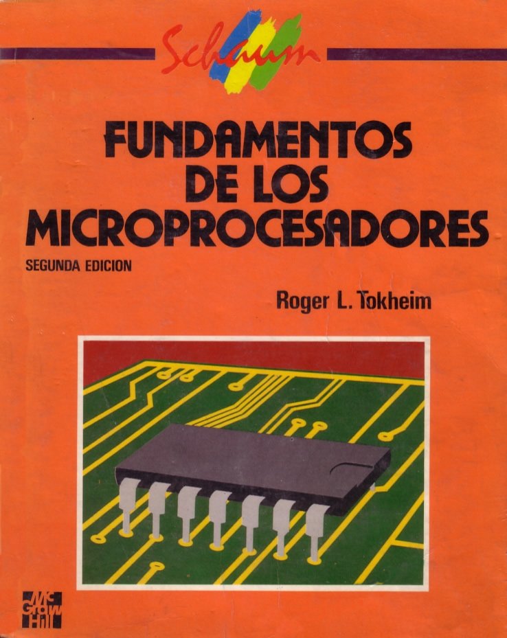 Fundamentos de los Microprocesadores (Schaum) 2 Edición Roger L. Tokheim PDF