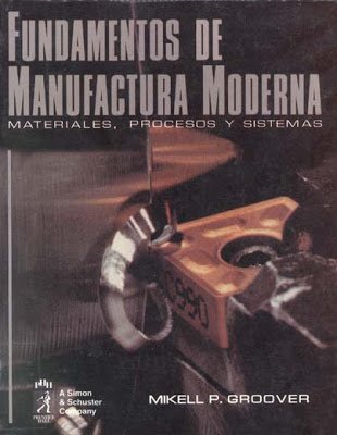 Fundamentos de Manufactura Moderna 1 Edición Mikell P. Groover PDF