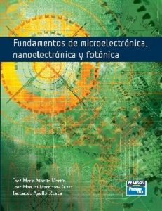 Fundamentos de Microelectrónica, Nanoelectrónica y Fotónica 1 Edición J. M. Albella - PDF | Solucionario