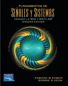 Fundamentos de Señales y Sistemas Usando la Web y MATLAB® 3 Edición Edward W. Kamen - PDF | Solucionario