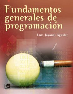 Fundamentos Generales de Programacion 1 Edición Luis Joyanes Aguilar - PDF | Solucionario