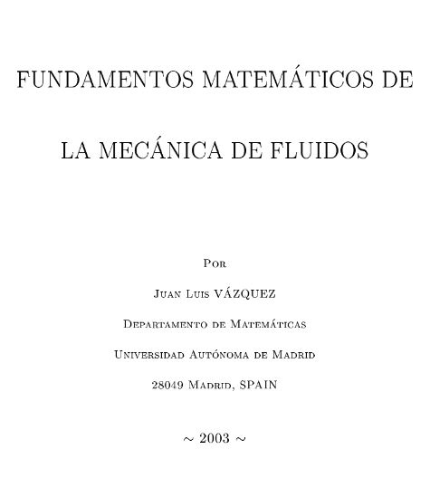 Fundamentos Matemáticos de la Mecánica de Fluidos 1 Edición Juan Luis Vázquez PDF
