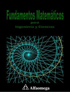 Fundamentos Matemáticos para Ingeniería y Ciencias 1 Edición Eduardo Ariza Velázquez - PDF | Solucionario