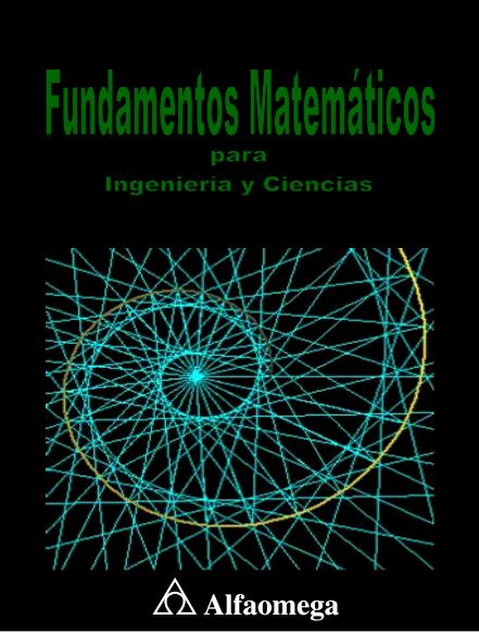 Fundamentos Matemáticos para Ingeniería y Ciencias 1 Edición Eduardo Ariza Velázquez PDF