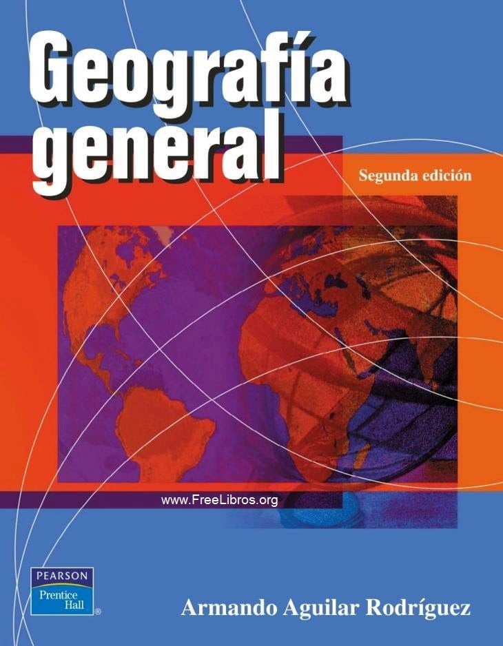 Geografía General 2 Edición Armando Aguilar Rodríguez PDF