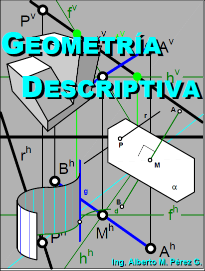 Geometría Descriptiva 1 Edición Alberto M. Pérez G. PDF