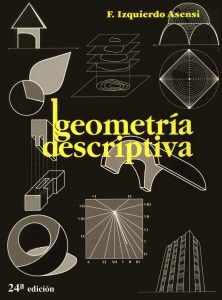 Geometría Descriptiva 24va Edición Fernando Izquierdo - PDF | Solucionario