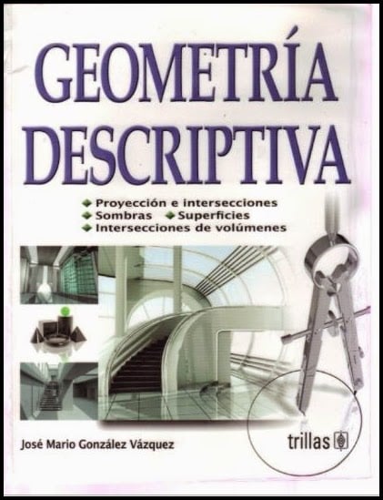 Geometría Descriptiva 1 Edición José Mario González Vázquez PDF