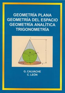 Geometría Plana. Geometría del Espacio. Geometría Analítica y Trigonometría Edición 2014 G. Calvache - PDF | Solucionario