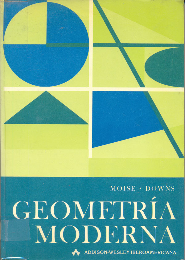 Geometría (Serie Matemática Moderna) 1 Edición Edwin E. Moise PDF