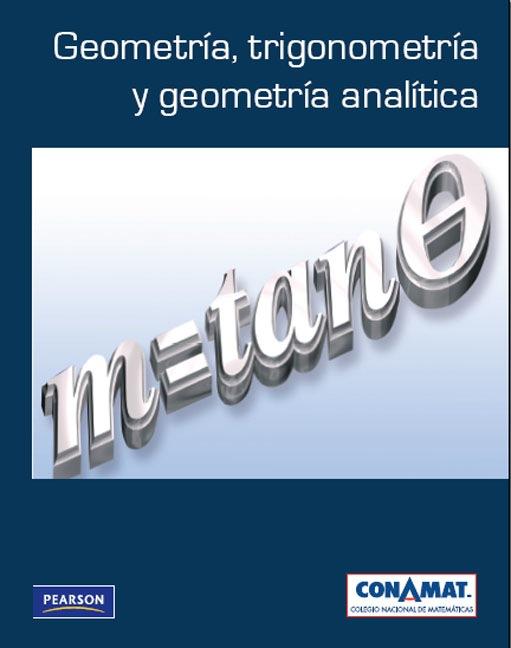 Geometría, Trigonometría y Geometría Analítica 1 Edición CONAMAT PDF