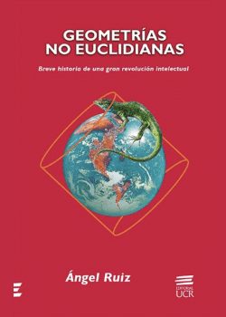 Geometrías No Euclidianas 1 Edición Ángel Ruiz PDF