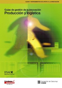 Guía de Gestión de la Innovación: Producción y Logística 1 Edición Equipo de profesores de ESADE - PDF | Solucionario
