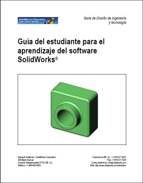 Guía del Estudiante para el Aprendizaje del Software SolidWorks 1 Edición SolidWorks Education PDF