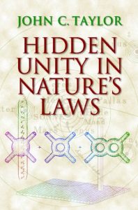 Hidden Unity in Nature´s Laws (Cambridge, 2001) 1 Edición John C. Taylor - PDF | Solucionario