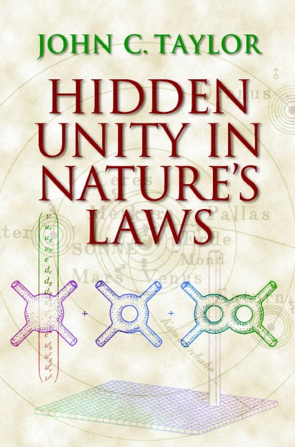 Hidden Unity in Nature´s Laws (Cambridge, 2001) 1 Edición John C. Taylor PDF