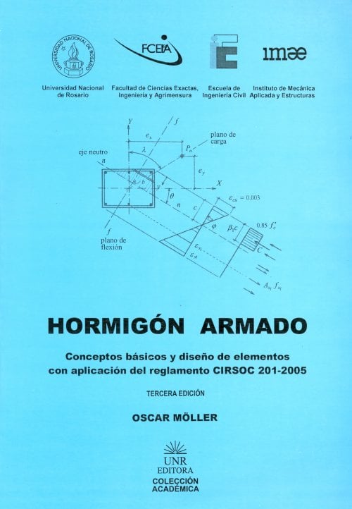 Hormigón Armado: Conceptos Básicos y Diseño de Elementos con Aplicación del Reglamento CIRSOC 201_2005 4 Edición Oscar Moller PDF