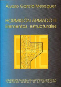 Hormigón Armado III: Elementos Estructurales 1 Edición Álvaro García Meseguer - PDF | Solucionario