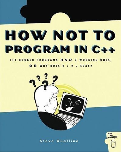 How Not to Program in C++ 1 Edición Steve Oualline PDF