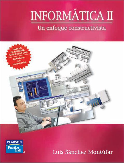 Informática II: Un Enfoque Constructivista 2 Edición Luis Sánchez Montúfar PDF