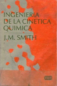 Ingeniería de la Cinética Química 6 Edición J. M. Smith - PDF | Solucionario