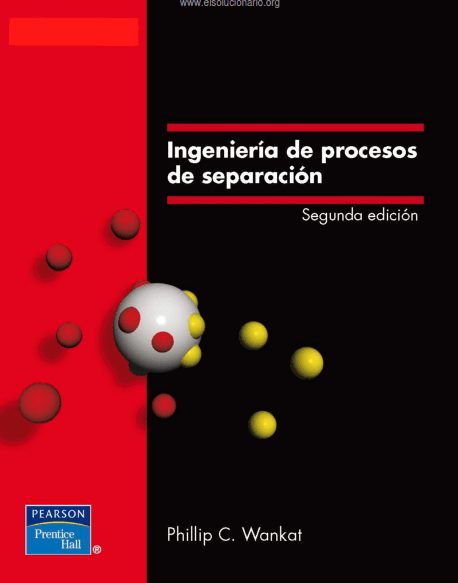 Ingeniería de Procesos de Separación 2 Edición Phillip C. Wankat PDF