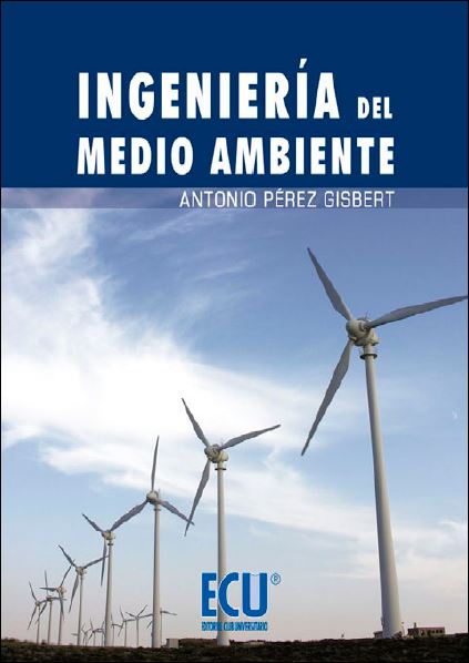 Ingeniería del Medio Ambiente 1 Edición Antonio Pérez Gisbert PDF