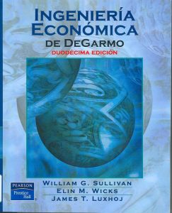 Ingeniería Económica De DeGarmo 12 Edición E. Paul DeGarmo - PDF | Solucionario
