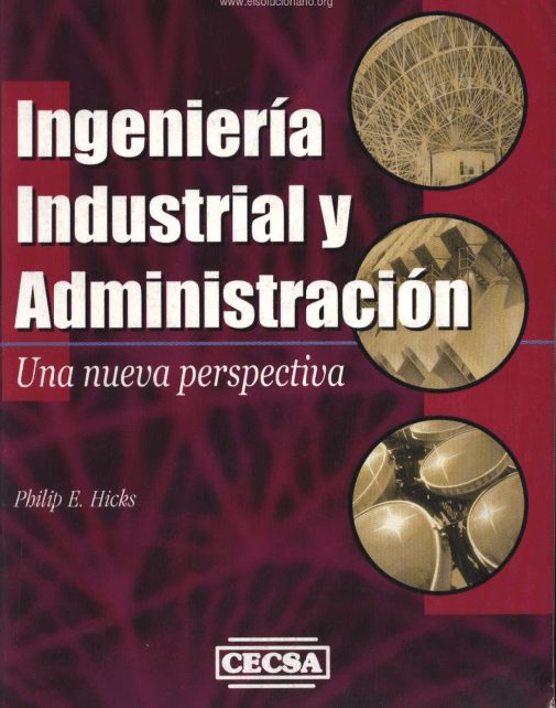 Ingeniería Industrial y Administración 1 Edición Philip Hicks PDF