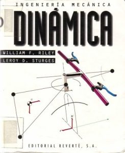 Ingeniería Mecánica: Dinámica 2 Edición William F. Riley - PDF | Solucionario