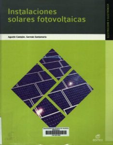 Instalaciones Solares Fotovoltaicas 1 Edición Agustín Castejón - PDF | Solucionario